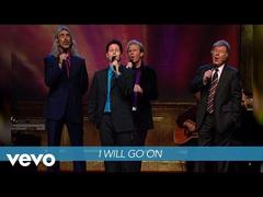 Gaither Vocal Band - I Will Go On (Live/Lyric Video)