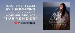 Fireflight's Dawn Michele Launches Pledge Music Campaign To Fund Solo Worship Album