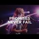 Promises Never Fail - Emmy Rose | Bethel Music Worship