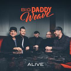 Big Daddy Weave's Anticipated New Single 