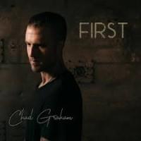 First For Chad: Anthem Lights man Chad Graham releases 'First' album