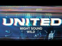 Might Sound Wild (Live) Hillsong UNITED