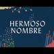 Hermoso Nombre (Lyric Video) - Hillsong Worship and Hillsong en Español